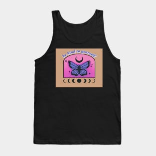 be kind to yourself Tank Top